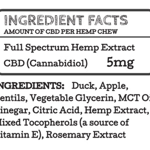 Try these calming treats. The label of Earth Buddy Duck & Apple CBD Soft Chews for Small Dogs.
